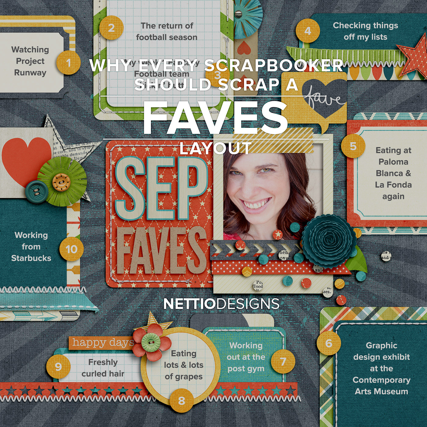 Why Every Scrapbooker Should Scrap A Faves Layout | NettioDesigns